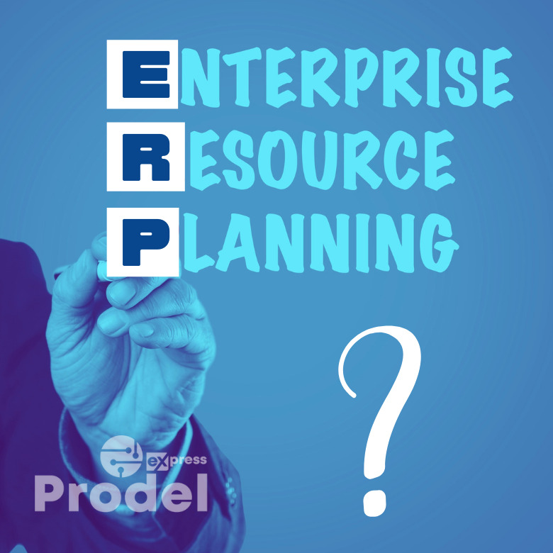 O que é ERP? 1 oque e erp prodel